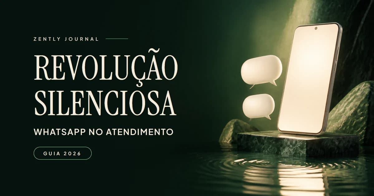 Capa do Zently Journal com o título “Revolução silenciosa”, o subtítulo “WhatsApp no atendimento” e o selo “Guia 2026”, ao lado de um smartphone perolado com dois balões de conversa sobre mármore verde e água calma.